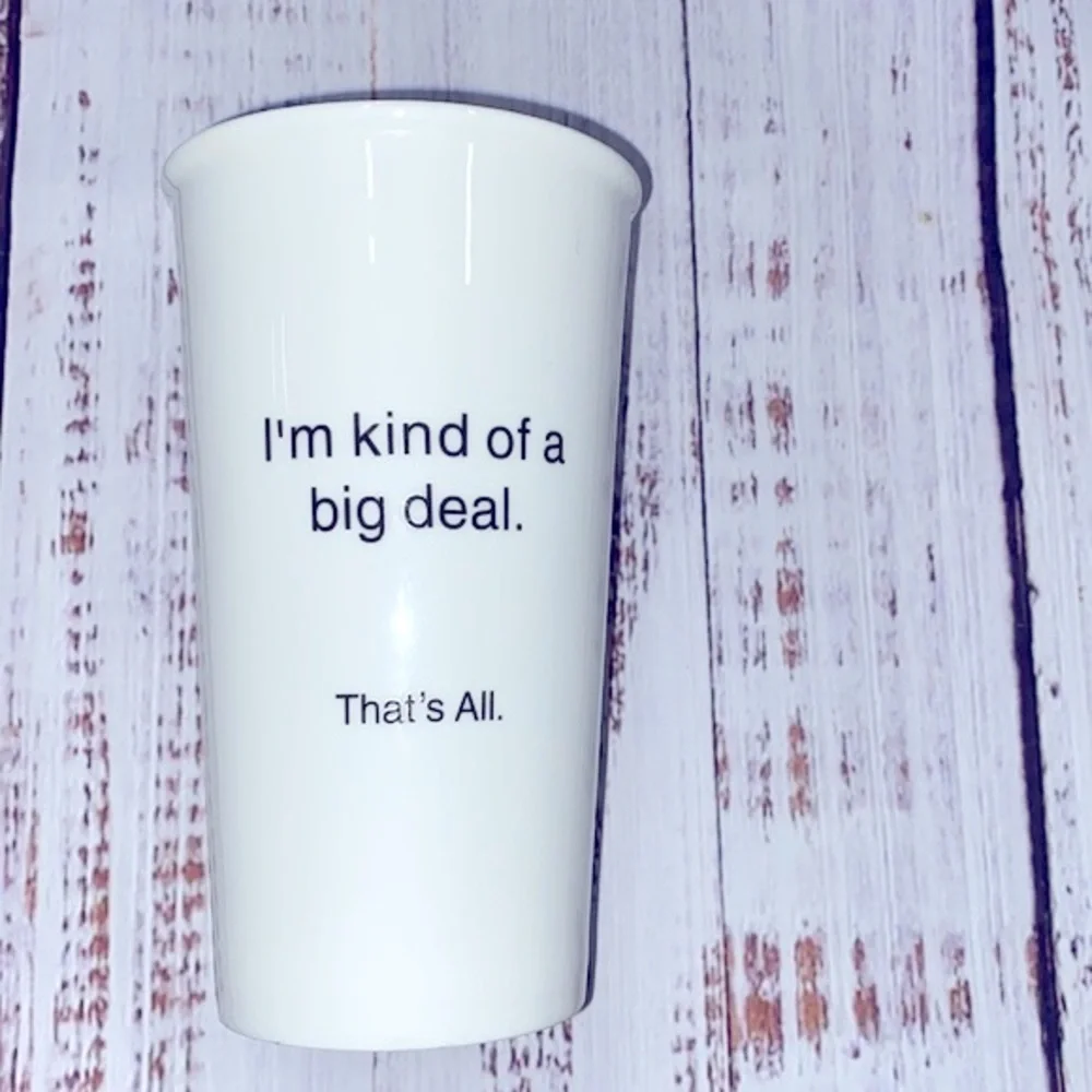 I’m kind of a big deal ceramic coffee tumbler/cup